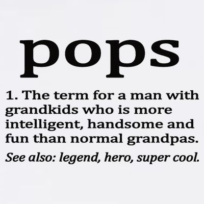 Pops Definition Funny Pops Grandpa T-Shirt