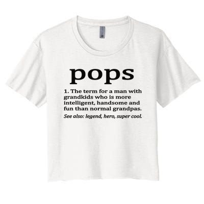 Pops Definition Funny Pops Grandpa Women's Crop Top Tee