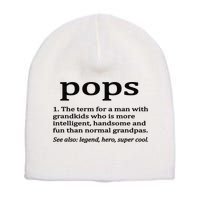 Pops Definition Funny Pops Grandpa Short Acrylic Beanie