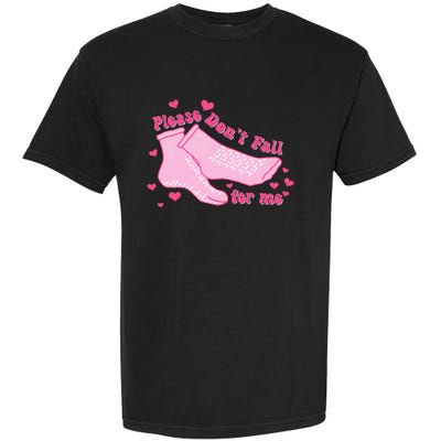 Please DonT Fall For Me Valentines Day Er Nurse Garment-Dyed Heavyweight T-Shirt