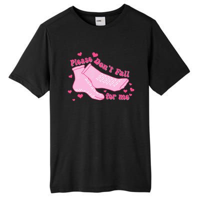 Please DonT Fall For Me Valentines Day Er Nurse Tall Fusion ChromaSoft Performance T-Shirt