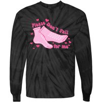 Please DonT Fall For Me Valentines Day Er Nurse Tie-Dye Long Sleeve Shirt