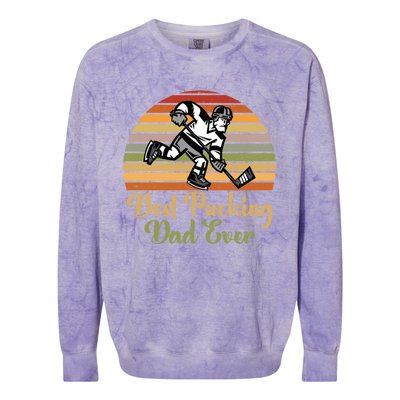 Pucking Dad Fathers Day Funny Gift Best Pucking Dad Ever Gift Colorblast Crewneck Sweatshirt