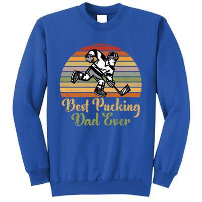 Pucking Dad Fathers Day Funny Gift Best Pucking Dad Ever Gift Sweatshirt