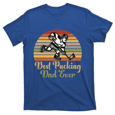 Pucking Dad Fathers Day Funny Gift Best Pucking Dad Ever Gift T-Shirt