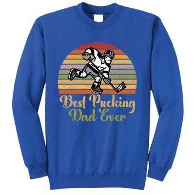 Pucking Dad Fathers Day Funny Gift Best Pucking Dad Ever Gift Tall Sweatshirt