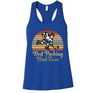 Pucking Dad Fathers Day Funny Gift Best Pucking Dad Ever Gift Women's Racerback Tank