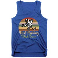 Pucking Dad Fathers Day Funny Gift Best Pucking Dad Ever Gift Tank Top