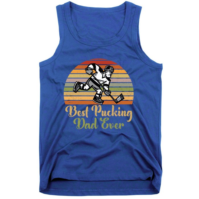 Pucking Dad Fathers Day Funny Gift Best Pucking Dad Ever Gift Tank Top