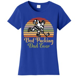 Pucking Dad Fathers Day Funny Gift Best Pucking Dad Ever Gift Women's T-Shirt