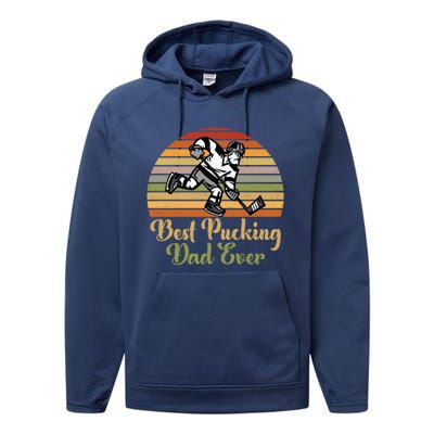 Pucking Dad Fathers Day Funny Gift Best Pucking Dad Ever Gift Performance Fleece Hoodie