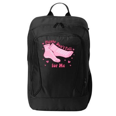 Please Dont Fall For Me Funny Nurse Valentine City Backpack