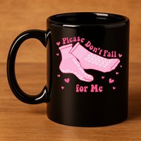 Please Dont Fall For Me Funny Nurse Valentine 11oz C Handle Ceramic Mug