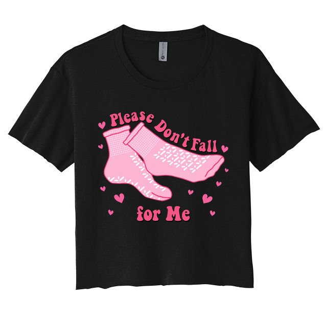 Please Dont Fall For Me Funny Nurse Valentine Crop Top