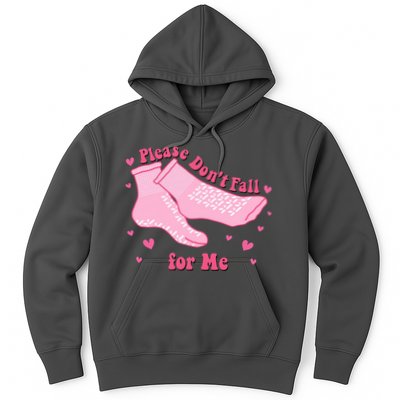 Please Dont Fall For Me Funny Nurse Valentine Hoodie