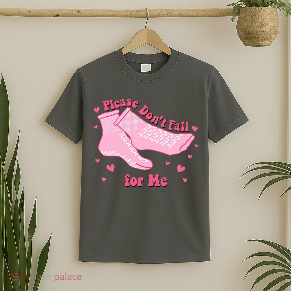 Please Dont Fall For Me Funny Nurse Valentine T-Shirt