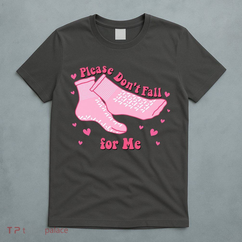 Please Dont Fall For Me Funny Nurse Valentine T-Shirt
