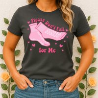 Please Dont Fall For Me Funny Nurse Valentine Womens T-Shirt