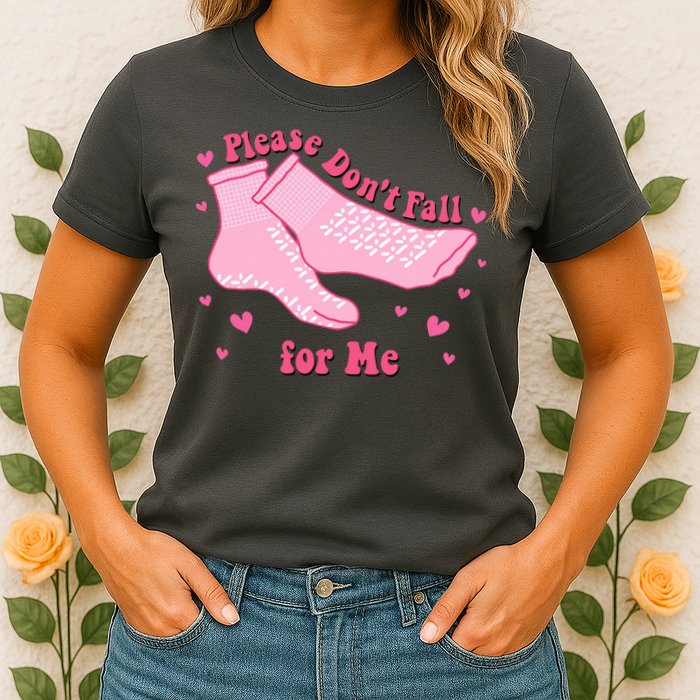 Please Dont Fall For Me Funny Nurse Valentine Womens T-Shirt