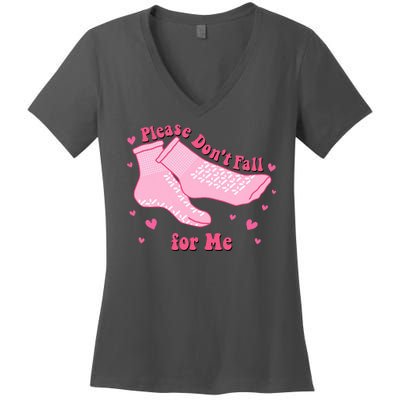 Please Dont Fall For Me Funny Nurse Valentine Women's V-Neck T-Shirt