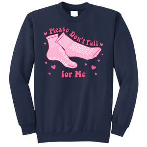 Please Dont Fall For Me Funny Nurse Valentine Sweatshirt