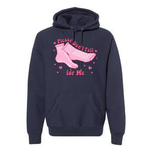 Please Dont Fall For Me Funny Nurse Valentine Premium Hoodie