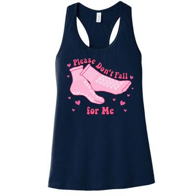 Please Dont Fall For Me Funny Nurse Valentine Women's Racerback Tank