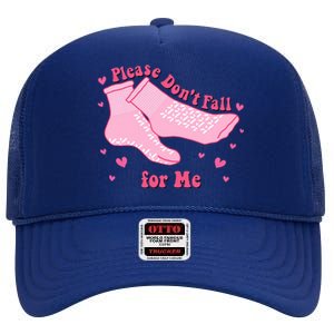 Please Dont Fall For Me Funny Nurse Valentine High Crown Mesh Back Trucker Hat