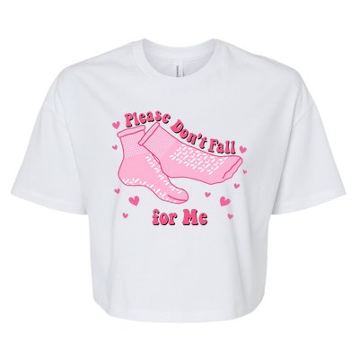 Please Dont Fall For Me Funny Nurse Valentine Bella+Canvas Jersey Crop Tee