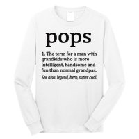 Pops Definition Funny Pops Grandpa Long Sleeve Shirt