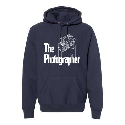 Photographer Design For Photography Lover Gift Premium Hoodie