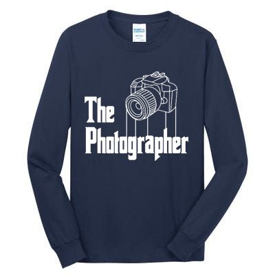 Photographer Design For Photography Lover Gift Tall Long Sleeve T-Shirt