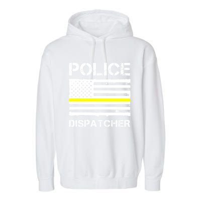 Police Dispatcher First Responder Thin Yellow Line Us Flag Gift Garment-Dyed Fleece Hoodie