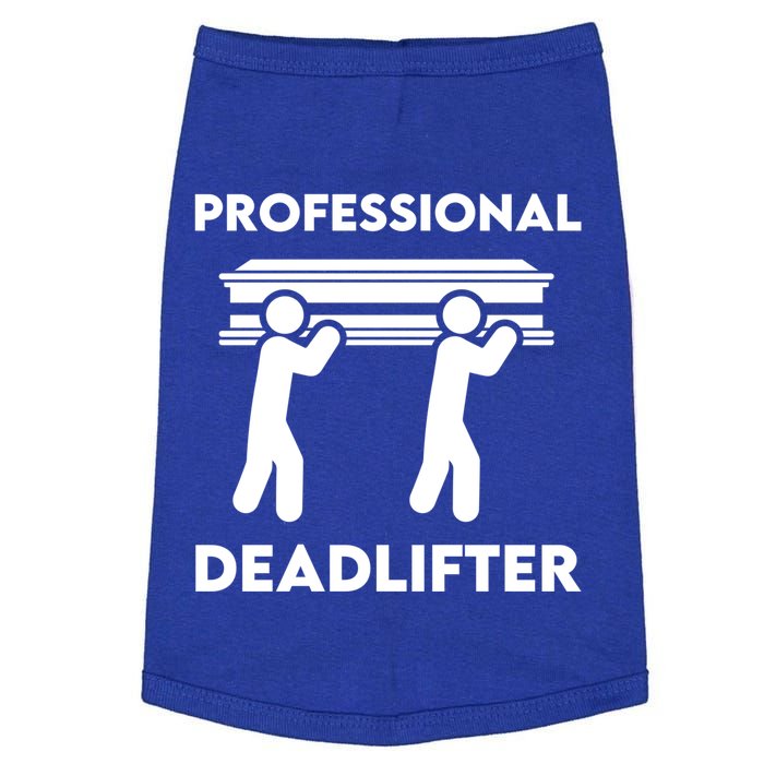 Professional Deadlifter Funeral Director Embalmer Mortician Gift Doggie Tank