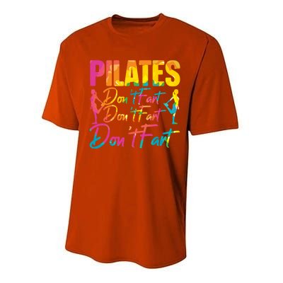 Pilates Don't Fart Fitness Exercise Training Contrology Funny Gift Performance Sprint T-Shirt