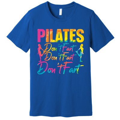 Pilates Don't Fart Fitness Exercise Training Contrology Funny Gift Premium T-Shirt