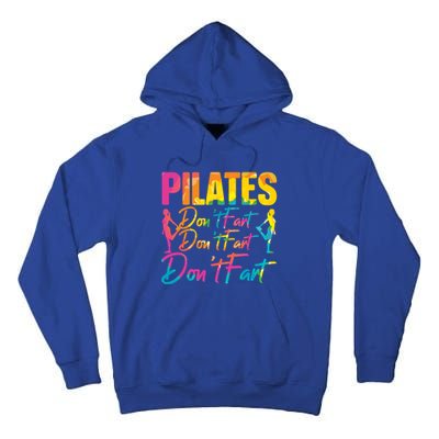 Pilates Don't Fart Fitness Exercise Training Contrology Funny Gift Tall Hoodie