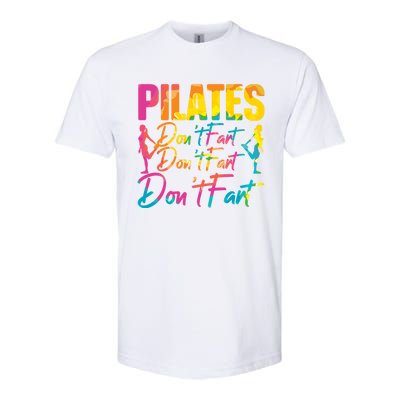 Pilates Don't Fart Fitness Exercise Training Contrology Funny Gift Softstyle CVC T-Shirt