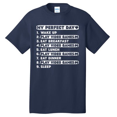 Perfect Day Gamer For Teen Brother Video Games Funny Tall T-Shirt