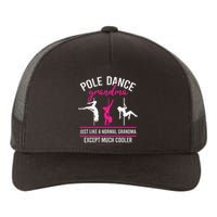 Pole Dance Grandma Dancer Mother's Day Pole Fitness Yupoong Adult 5-Panel Trucker Hat