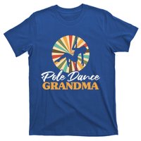 Pole Dance Grandma Pole Fitness Mother's Day Dancer Gift T-Shirt