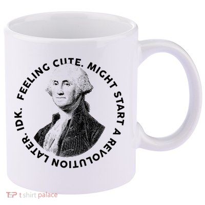 PresidentS Day George Washington Founding Feeling Cute 11oz C Handle Ceramic Mug