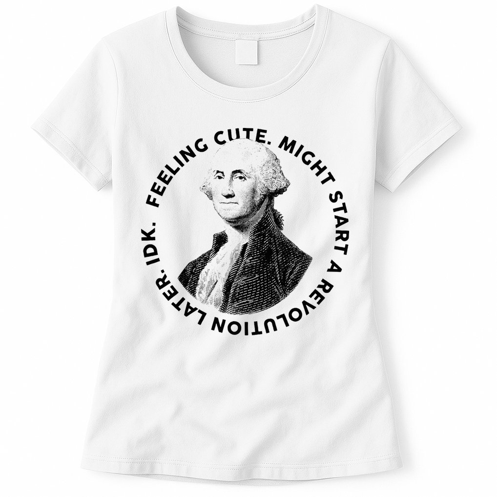 PresidentS Day George Washington Founding Feeling Cute Womens T-Shirt