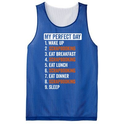 Perfect Day Great Gift Scrapbooking Funny Gift Teens Gift Mesh Reversible Basketball Jersey Tank