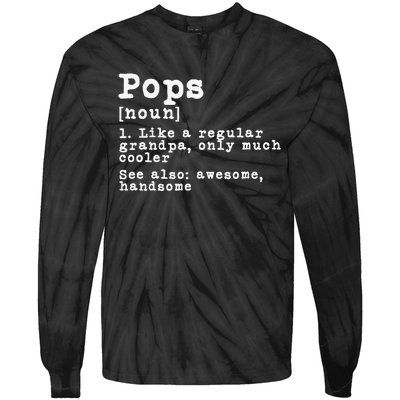 Pops Definition Grandpa Grandfather Novelty Tie-Dye Long Sleeve Shirt