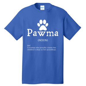 Pawma Definition Gift Funny Grandma Of Dogs Or Granddogs Funny Gift Tall T-Shirt