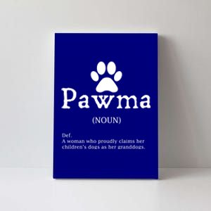 Pawma Definition Gift Funny Grandma Of Dogs Or Granddogs Funny Gift Canvas