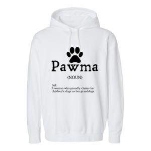 Pawma Definition Gift Funny Grandma Of Dogs Or Granddogs Funny Gift Garment-Dyed Fleece Hoodie