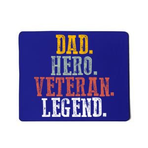 Patriotic Dad Hero Veteran Legend Veteran Husbands Veterans Great Gift Mousepad