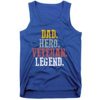 Patriotic Dad Hero Veteran Legend Veteran Husbands Veterans Great Gift Tank Top